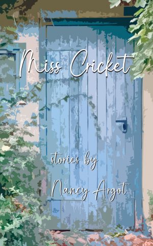 Miss Cricket by Nancy Argot