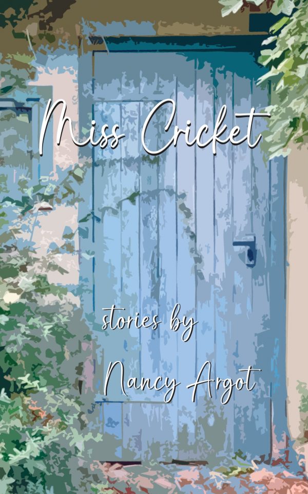Miss Cricket by Nancy Argot