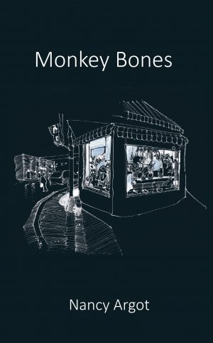 Monkey Bones (original English) by Nancy Argot