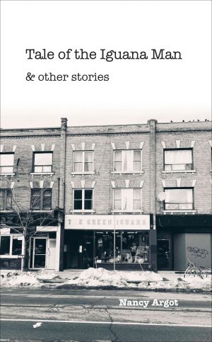 Tale of the Iguana Man and other stories by Nancy Argot